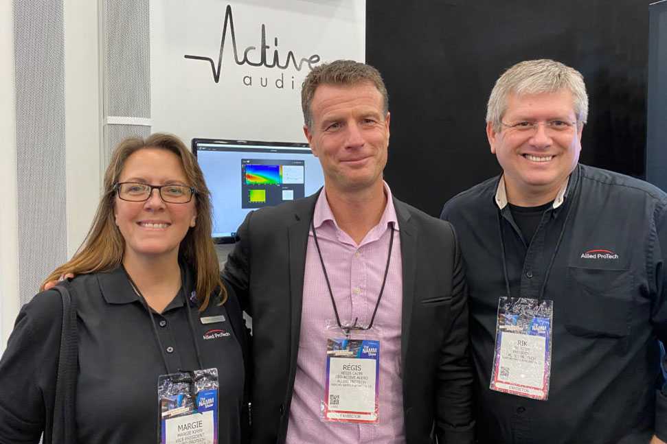 Margie Kirby, VP Allied ProTech; Régis Cazin, Active Audio CEO and Rik Kirby, president Allied ProTech